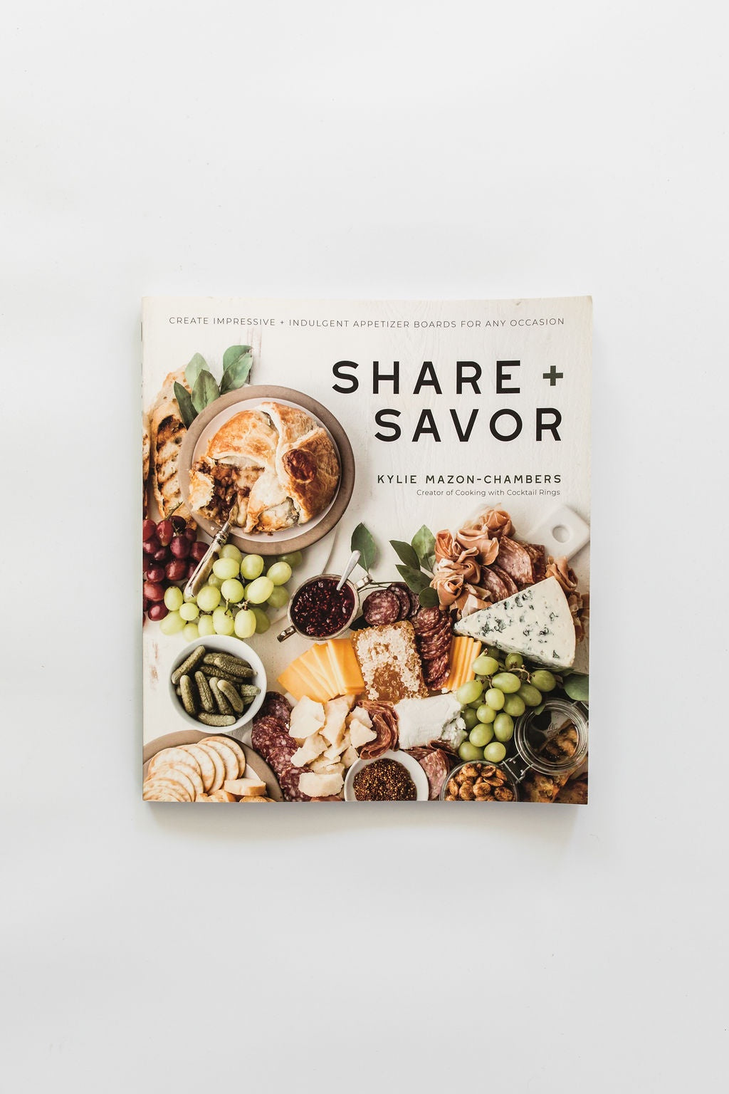 Share + Savor  by Kylie Mazon-Chambers