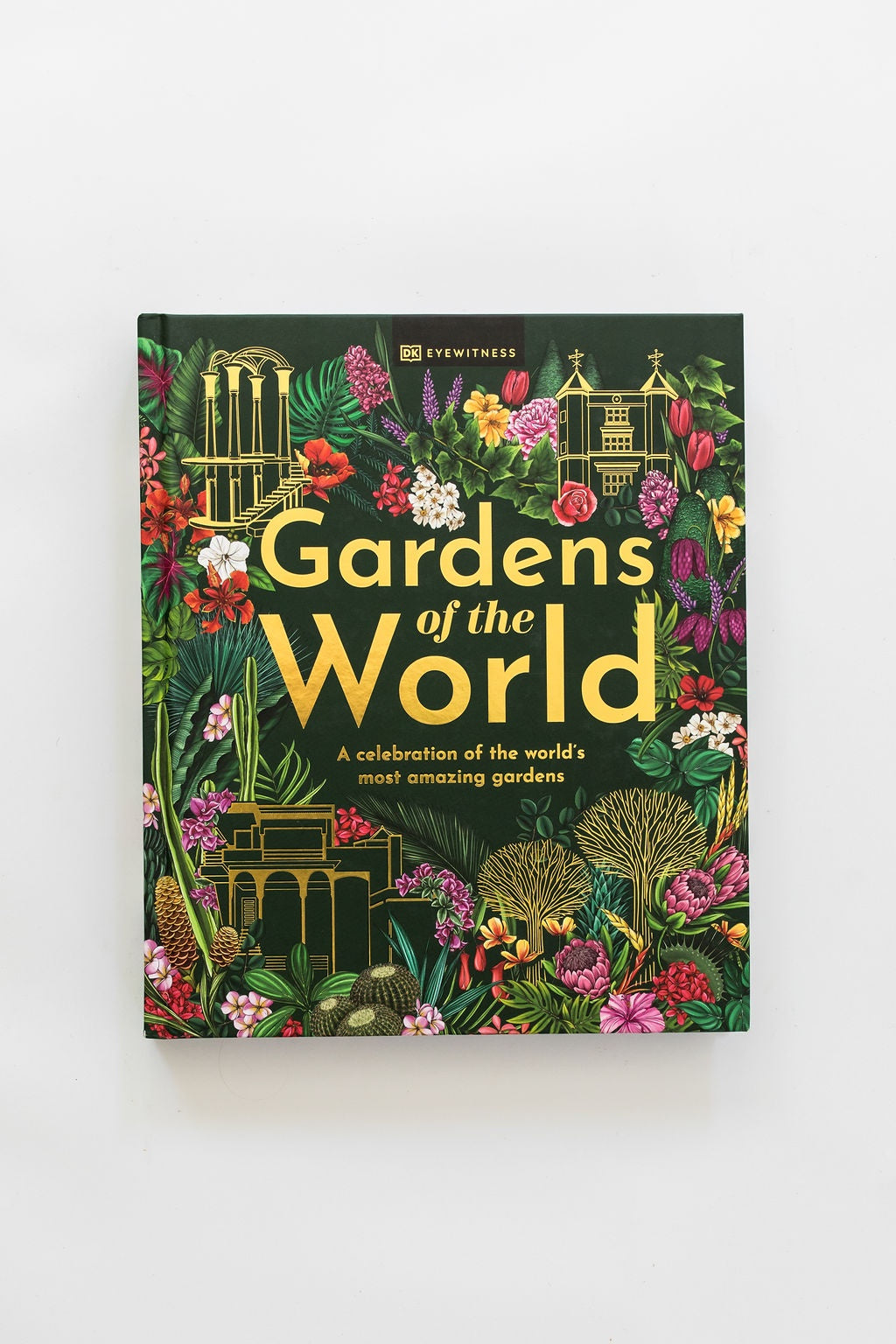 Gardens Of The World by DK Eyewitness